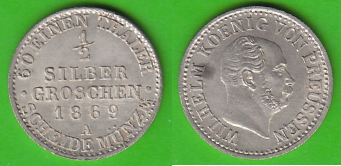 Preußen 1/2 Silbergroschen 1869 A Wilhelm I. 1861-1888, Sehr Hübsch BU ...