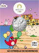 French Mint  Citadelle de Bonifacio - 10 Euros Argent 2024 (MDP) - France hosts the Games - Mascots Paris 2024 - Wave 1 UNC