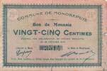France 25 centimes 1915 25 Centimes - City of Mondrepuis - 26-02-1915 IV... 7.27 US$  +  23.09 US$ shipping
