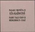 LATVIA, KM# 174, Silver, 5 Euro, 2016, Proof, Latvia Fairy Tales - Hedgehogs Coat. Shape: Oval. Coin housed in Original Mint cap