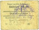 FRENCH EMERGENCY NOTES Bousies (59). Imprimerie-Librairie Bauchon-Burlion. Billet. DIX centimes -