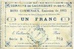 FRENCH EMERGENCY NOTES 1 franc Cagnicourt (62). Commune. Billet. émission 1915, série B -