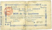 FRENCH EMERGENCY NOTES 25 centimes La Fère (02). Ville. Billet. 12.8.1915, cachet rouge de 20 mm avec VILLE en haut -
