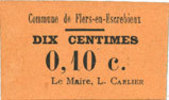 FRENCH EMERGENCY NOTES 10 centimes Flers-en-Escrébieux (59). Commune. Billet. -