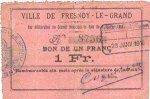 FRENCH EMERGENCY NOTES 1 franc Fresnoy-le-Grand (02). Ville. Billet. -