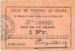 FRENCH EMERGENCY NOTES 1 franc Fresnoy-le-Grand (02). Ville. Billet. -