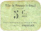 FRENCH EMERGENCY NOTES 5 centimes Fresnoy-le-Grand (02). Ville. Billet. -