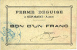 FRENCH EMERGENCY NOTES 1 franc Germaine (02). Ferme Deguise. Billet. -