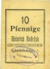 GERMANY - EMERGENCY NOTES (1914-1923) A - J 10 pfennig Grosszschocher. Heinrich Rudolph. Kolonialwaren. Billet. -