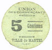 FRENCH EMERGENCY NOTES 5 centimes Martel (46). Union des commerçants. Billet. -