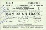 FRENCH EMERGENCY NOTES 1 franc Montmédy (55). Syndicat de Communes de la région de Montmédy. Billet. 5 et 7.7.1916, série B -