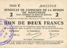 FRENCH EMERGENCY NOTES 2 francs Montmédy (55). Syndicat de Communes de la région de Montmédy. Billet 5 et 7.7.1916, série C -