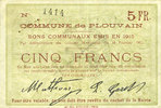 FRENCH EMERGENCY NOTES 5 francs Plouvain (62). Billet. 10.2.1915, annulé -