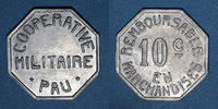 FRENCH EMERGENCY COINS 10 centimes Pau (64). Coopérative Militaire. -