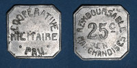 FRENCH EMERGENCY COINS 25 centimes Pau (64). Coopérative Militaire. -