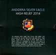 Andorra 1 Diner Silbermünze 1 Unze 2014 Silver Eagle High Relief unc.