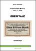 Deutschland Papiernotgeld Bayern von 1914 bis 1945 - Oberpfalz, Josef Jaumann, 2024 -