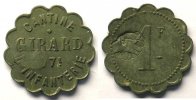 Tokens and Medals 1 Franc Tokens of Messes and Military Circles 77° Régiment d'Infanterie, Cantine Girard 1 Franc Zn,Rf 21 mm TTB+ -