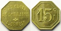 Emergency coins and tokens 15 cent REMIREMONT (88) A la croix de Lorraine, A. Demesy Elie manque 15 cent Lt, 8 23mm SUP -