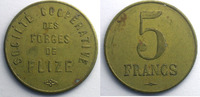 Emergency coins and tokens FLIZE (08) Sté Coopérative des Forges de Flize Elie 10,5 5 F Lt,R 32 mm TTB+ -