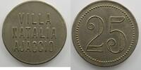 Emergency coins and tokens AJACCIO (20) Villa Natalia (maison de tolérance) Elie 25,1 - Paynat 10 25 (c) Maillechort TTB -