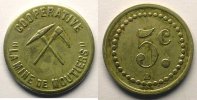 Tokens and Medals Mining Numismatics Moutiers Coopérative La Mine de Moutiers 5 c Ma, R 19mm TTB -