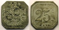 Tokens and Medals Tokens of Messes and Military Circles 12° Hussards Elie 10.4 25 c ZnNi,carré coins coupés 21,5 mm TTB+ -