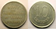 Tokens and Medals 10 Centimes Tokens of Messes and Military Circles Prisonniers de Guerre, Etampes Elie 10,2 10 Centimes Al,R 25 mm TTB -