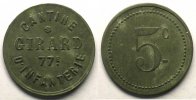 Tokens and Medals Tokens of Messes and Military Circles 77° Régiment d'Infanterie, Cantine Girard 5 c Zn,R 21 mm TTB+ -