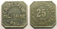 Tokens and Medals Tokens of Messes and Military Circles Coopérative militaire, Pau Elie 10.3 25 c Al,4c 20,5 mm SUP -