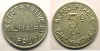 Tokens and Medals Tokens of Messes and Military Circles Coopérative militaire, Pau Elie 10.1 5 c Al,R 18 mm SUP -