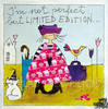 Im not perfect but LIMITED EDITION - Kunstbillet von Michaela Mara -