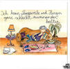 Ich kann Langeweile und Hunger ganz schlecht auseinanderhalten... - Kunstbillet von Michaela Mara -