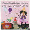 Manchmal bin ich eine FEE, eine KatastroFEE.- Kunstbillet von Michaela Mara -