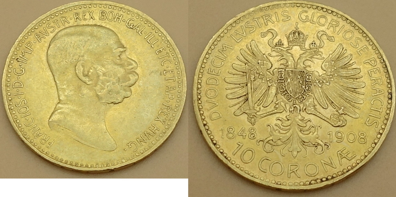 Österreich 10 Kronen 1908 10 Corona Franz Josef I. EF | MA ...