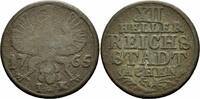 Aachen 12 Heller Aachen Reichsstadt 12 XII Heller 1765 I-K Johl Adler Städtische Prägung Schön 22 -